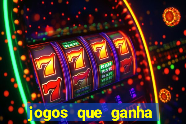 jogos que ganha dinheiro gratis